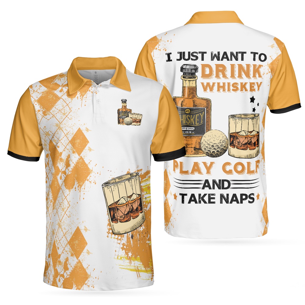 Golf Whisky And Take Naps…