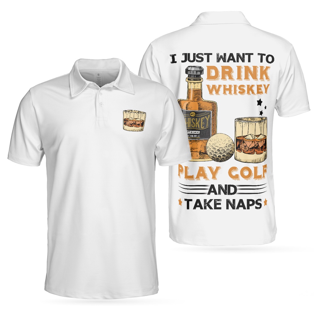 Golf Whisky And Take Naps…