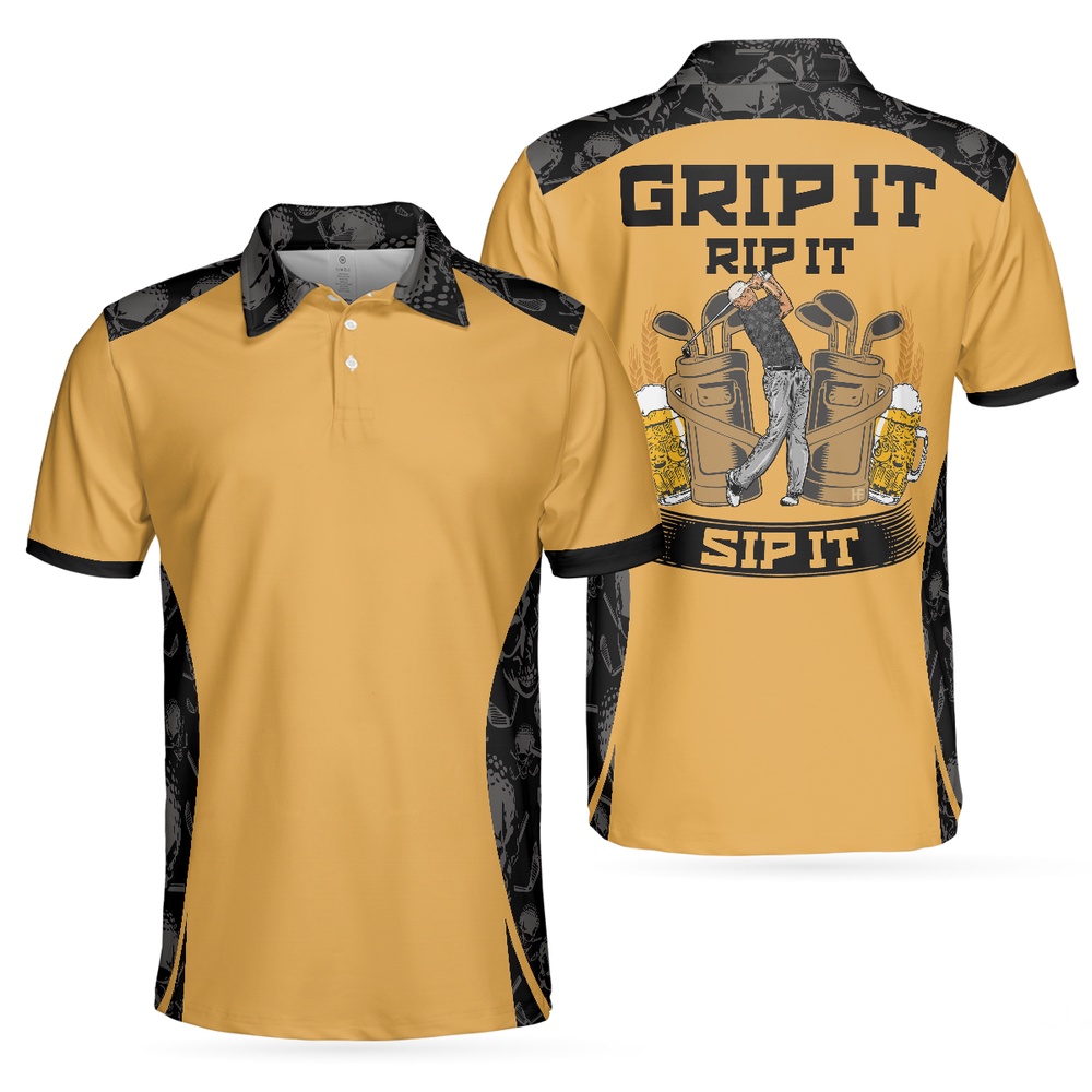 Grip It Rip It Sip…