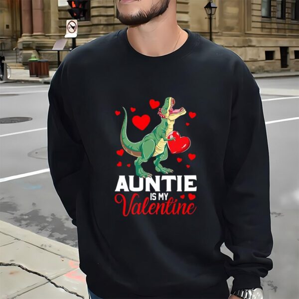 Valentines Womens Shirts, Aunt Is My Valentine T rex Saurus Happy Valentines Day T-Shirt