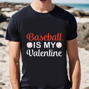 Valentines Womens Shirts, Baseball Is…