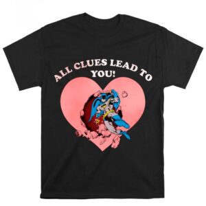 Valentines Womens Shirts Boys Batman Valentines Day All the Clues Lead to You Shirt 1