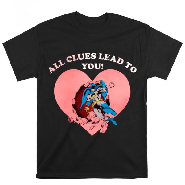 Valentines Womens Shirts, Boy’s Batman Valentine’s Day All the Clues Lead to You Shirt