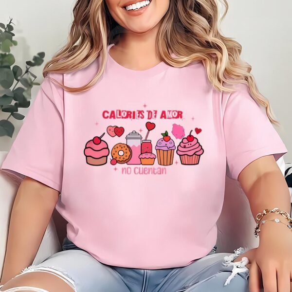 Valentines Womens Shirts, Calorias De Amor No Cuentan Valentine Shirt Gift For Couple