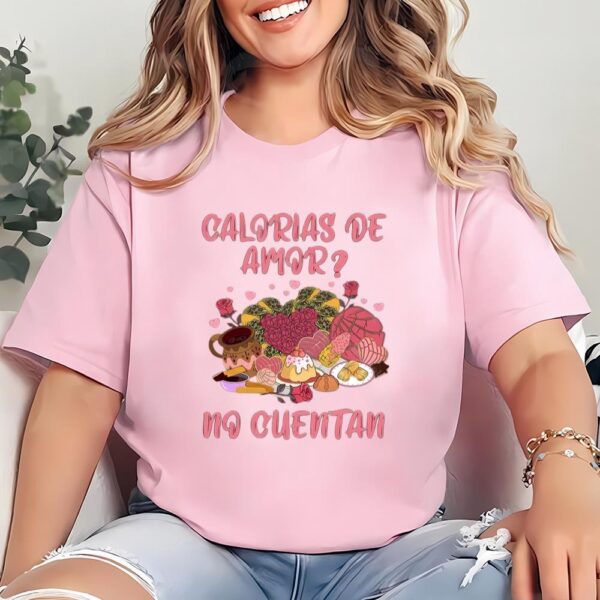 Valentines Womens Shirts, Calorias de Amor No Cuentan Mexican Funny Concha Valentines Day Shirt