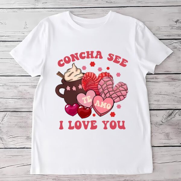 Valentines Womens Shirts, Concha See Te Amo Mexican Valentine Shirt