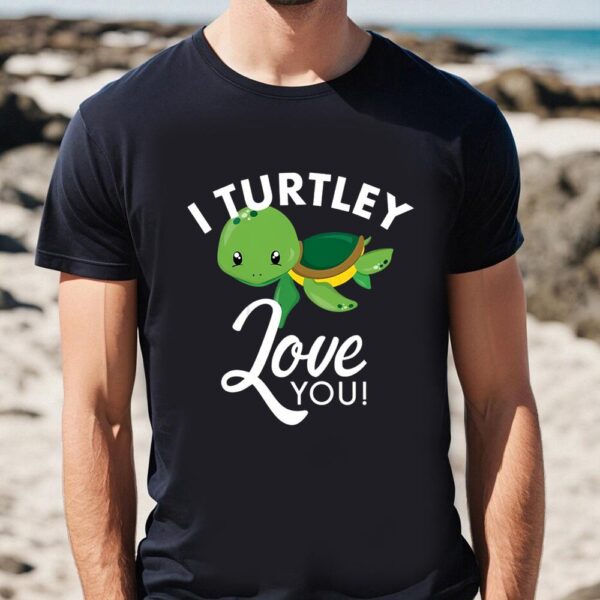 Valentines Womens Shirts, Cute Valentines Turtle I Turtley Love You Valentine T-shirt