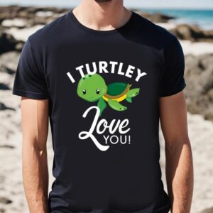 Valentines Womens Shirts Cute Valentines Turtle I Turtley Love You Valentine T shirt 2