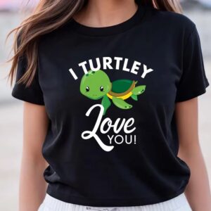 Valentines Womens Shirts Cute Valentines Turtle I Turtley Love You Valentine T shirt 3