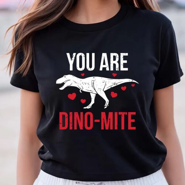 Valentines Womens Shirts, Dino Mite Dinosaur Valentine Day Shirt