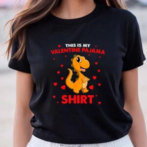 Valentines Womens Shirts Dinosaur This Is My Valentine Pajama Valentines Day T Shirt 3