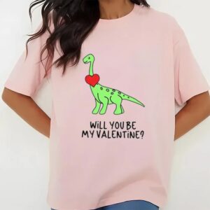 Valentines Womens Shirts Dinosaur Will You Be My Valentine Shirt 3