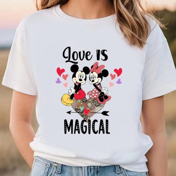 Valentines Womens Shirts, Disney Mickey And Minnie Love Is Magical Valentine’s Shirt