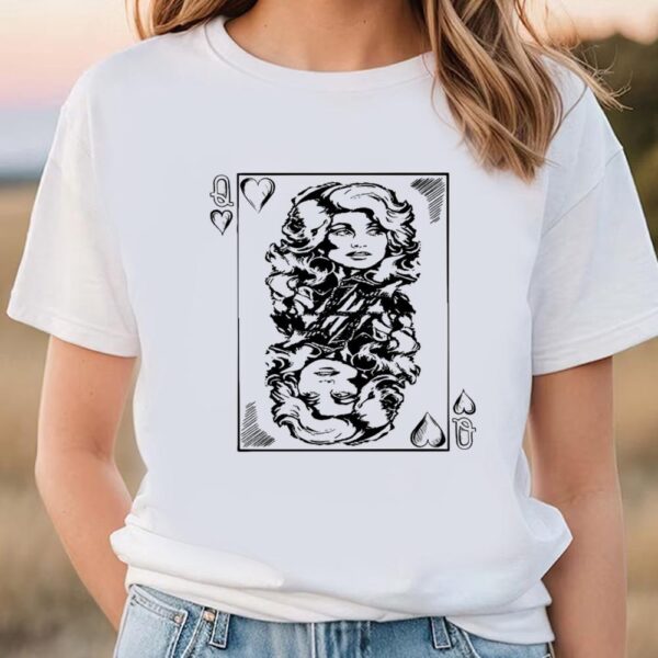 Valentines Womens Shirts, Dolly Parton Queen Of Hearts Playing Card T-Shirt