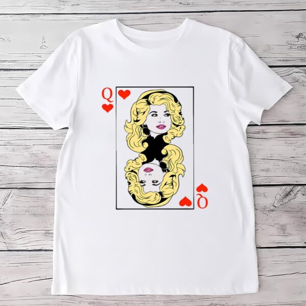 Valentines Womens Shirts, Dolly Parton Queen Of Hearts Shirt, Dolly Parton Playing Card T-shirt