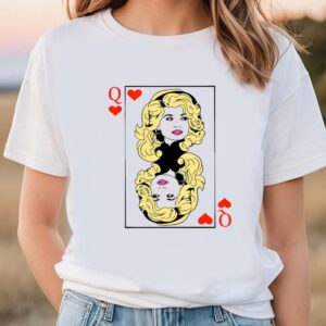 Valentines Womens Shirts Dolly Parton Queen Of Hearts Shirt Dolly Parton Playing Card T shirt 3