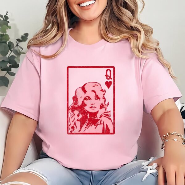 Valentines Womens Shirts, Dolly Parton Queen Of Hearts Valentines Day Shirt