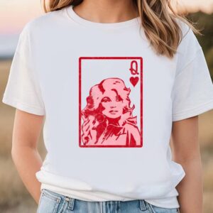 Valentines Womens Shirts Dolly Parton Queen Of Hearts Valentines Day Shirt 3