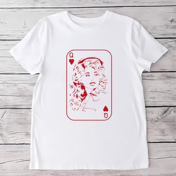 Valentines Womens Shirts, Dolly Queen Of Hearts Card Valentine’s Day Shirt, Dollyy country music Shirt