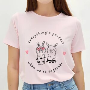 Valentines Womens Shirts Everythings Perfect When Were Together Valentine T Shirt 3