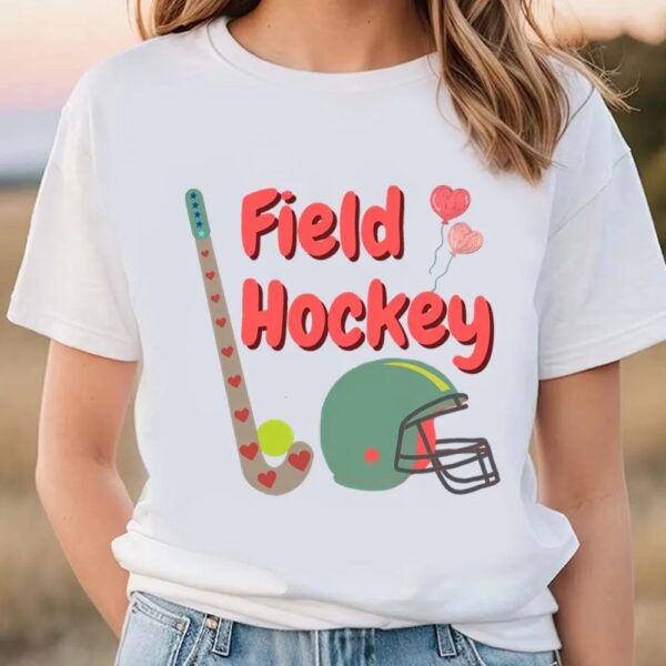 Valentines Womens Shirts, Field Hockey Valentine T-Shirt