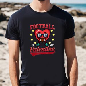 Valentines Womens Shirts, Football Is…