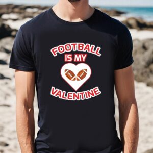 Valentines Womens Shirts, Football Is…