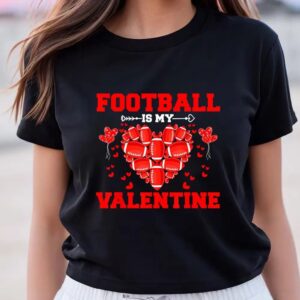 Valentines Womens Shirts Funny Football Is My Valentine Sport Player Valentines Day T Shirt 3