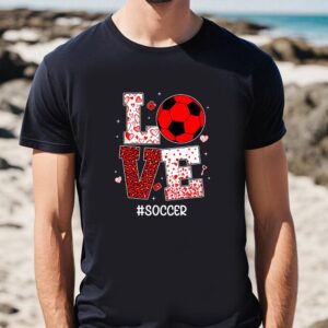 Valentines Womens Shirts Funny Valentines Day Hearts Love Soccer Lover Sport Player T Shirt 1