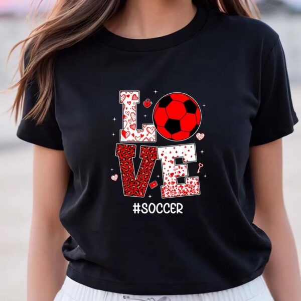 Valentines Womens Shirts, Funny Valentines Day Hearts Love Soccer Lover Sport Player T-Shirt