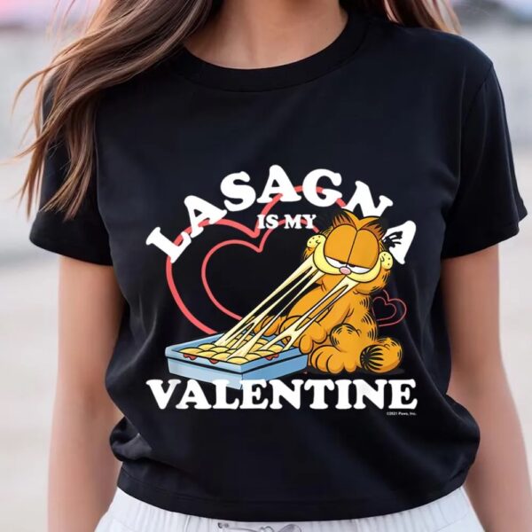 Valentines Womens Shirts, Garfield Valentine’s Day Lasagna Is My Valentine T-Shirt