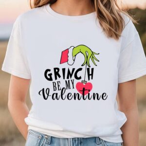 Valentines Womens Shirts, Grinch Be…