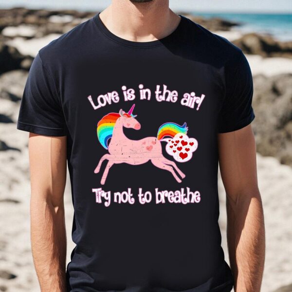 Valentines Womens Shirts, Love Is In The Air Try Not To Breathe Valentine’s T Shirt