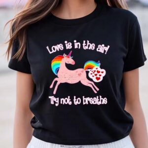 Valentines Womens Shirts Love Is In The Air Try Not To Breathe Valentines T Shirt 3