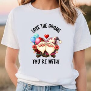 Valentines Womens Shirts Love The Gnome Youre Two Gnomes Flowers Balloons T Shirt 1