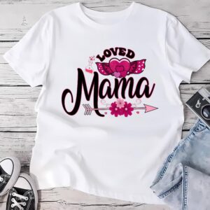 Valentines Womens Shirts Loved Mama Valentines Day T Shirt 1