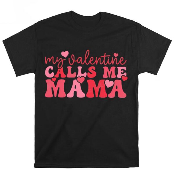 Valentines Womens Shirts, Mama Is My Valentine Shirt, Valentines Day Mom Shirt