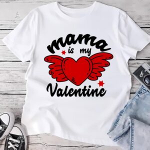 Valentines Womens Shirts Mama Is My Valentine T shirt 1