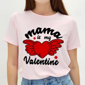 Valentines Womens Shirts Mama Is My Valentine T shirt 2