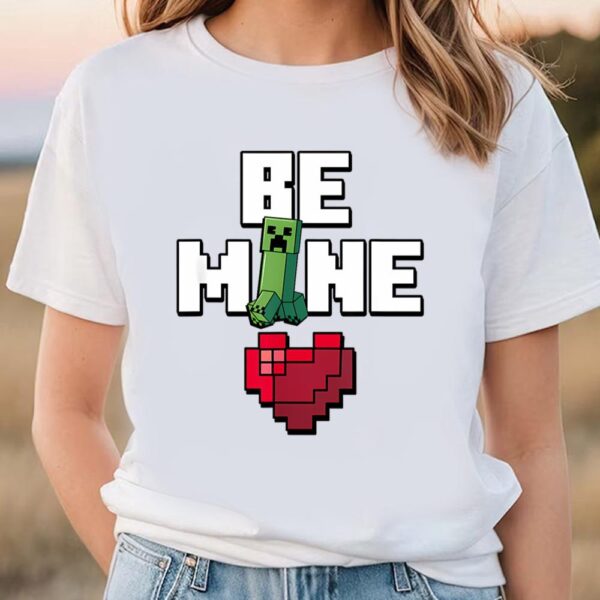 Valentines Womens Shirts, Minecraft Valentine’s Day Creeper Be Mine Heart T-Shirt