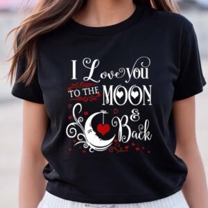 Valentines Womens Shirts Monogrammed I Love You To The Moon Valentine T shirt 2