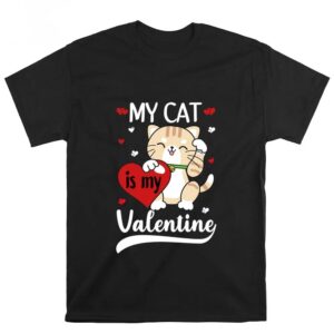 Valentines Womens Shirts My Cat Is My Valentine Heart Valentines Day T Shirt 3