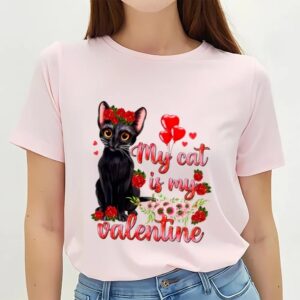 Valentines Womens Shirts My Cat Is My Valentine Kitten Antidepressant Valentines Day Shirt 3