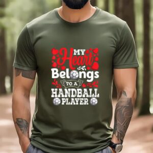 Valentines Womens Shirts My Heart Belongs To A Handball Player Awesome Valentines Day T shirt 1