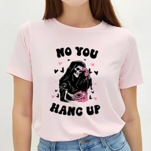 Valentines Womens Shirts No You Hang Up Ghostface Valentine Shirt 3