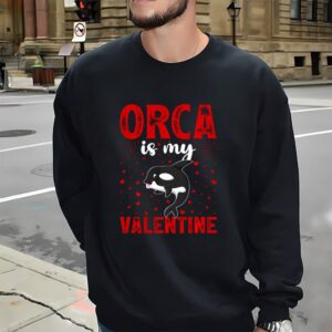 Valentines Womens Shirts Orca Is My Valentine Love Hearts Orca Valentines Day T shirt 3