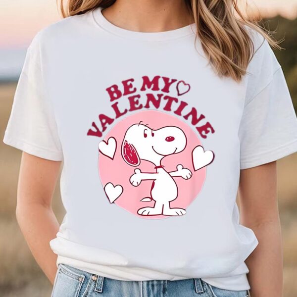 Valentines Womens Shirts, Peanuts Snoopy Be My Valentine Shirt Gift For Lover