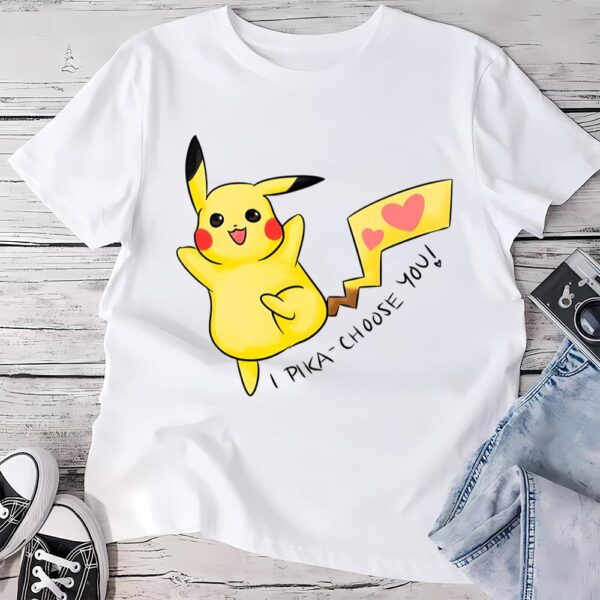 Valentines Womens Shirts, Pikachu I Pika Choose You Pokemon Valentine T-Shirt