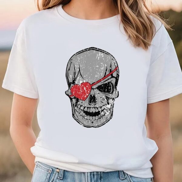 Valentines Womens Shirts, Pirate Skull Weathered Valentine’s Day Shirt