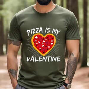 Valentines Womens Shirts Pizza Is My Valentine Heart Shaped Slice T shirt 3